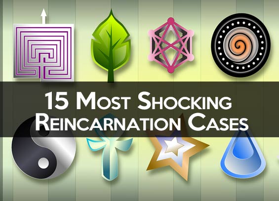 15 Shocking Reincarnation Stories